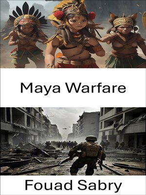 cover image of Maya Warfare